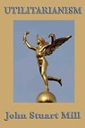 Utilitarianism - John Stuart Mills - 9781625581303