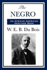 The Negro - W.E.B. Du Bois - 9781625582102