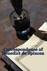 Correspondence of Benedict de Spinoza - Benedict de Spinoza - 9781625583871