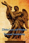 Divine Love and Wisdom - Emanuel Swedenborg - 9781625583932