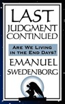 Last Judgment Continued - Emanuel Swedenborg - 9781625584366