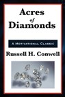 Acres of Diamonds - Russell H. Conwell - 9781625586063