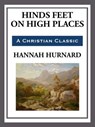 Hinds Feet on High Places - Hannah Hurnard - 9781625588609