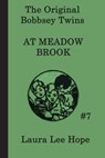 The Bobbsey Twins at Meadow Brook - Laura Lee Hope - 9781625589453