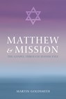 Matthew and Mission - Martin Goldsmith - 9781625646965