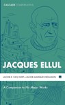 Jacques Ellul - VAN VLEET,  Jacob E ; Marques Rollison, Jacob - 9781625649140
