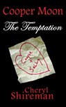 Cooper Moon: The Temptation - Cheryl Shireman - 9781625660107