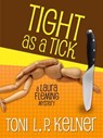 Tight as a Tick - Toni L. P. Kelner - 9781625670441