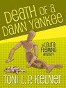 Death of a Damn Yankee - Toni L. P. Kelner - 9781625670458