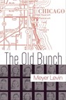 The Old Bunch - Meyer Levin - 9781625670878