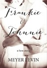 Frankie & Johnnie - Meyer Levin - 9781625671080