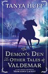 The Demon's Den and Other Tales of Valdemar - Tanya Huff - 9781625673732