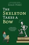 The Skeleton Takes a Bow - Leigh Perry - 9781625677136