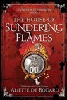 The House of Sundering Flames - Aliette de Bodard - 9781625677464