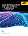 M69 Inland Desalination and Concentrate Management - American Water Works Association - 9781625763303