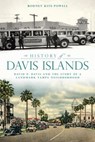 History of Davis Islands - Rodney Kite-Powell - 9781625840004