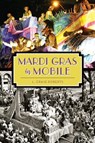 Mardi Gras in Mobile - L. Craig Roberts - 9781625852519