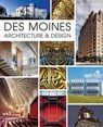 Des Moines Architecture Design - Jay Pridmore - 9781625854834