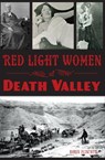 Red Light Women of Death Valley - Robin Flinchum - 9781625855527