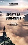 Sports as Soul-Craft - Paul Marcus - 9781626000469