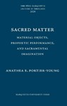 Sacred Matter - Anathea E. Portier Young - 9781626005228