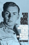 In Bed with Gore Vidal - Tim Teeman - 9781626010413