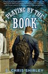 Playing by the Book - SHIRLEY,  S Chris - 9781626010710