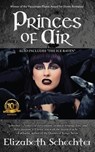 Princes of Air - Elizabeth Schechter - 9781626016316