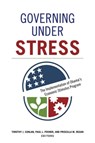 Governing under Stress - Timothy J. Conlan ; Paul L. Posner ; Priscilla M. Regan - 9781626163706