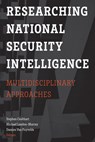 Researching National Security Intelligence - Stephen Coulthart ; Michael Landon-Murray ; Damien Van Puyvelde - 9781626167049