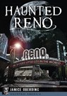 Haunted Reno - Janice Oberding - 9781626199484