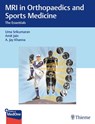 MRI in Orthopaedics and Sports Medicine - Uma Srikumaran ; A. Jay Khanna - 9781626233942