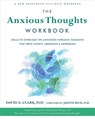 Clark, D: ANXIOUS THOUGHTS WORKBK - David A Clark - 9781626258426