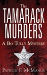 The Tamarack Murders - Patrick F. McManus - 9781626368613