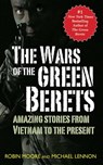 The Wars of the Green Berets - Michael Lennon ; Robin Moore - 9781626369566