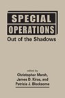 Special Operations - Christopher Marsh ; James D. Kiras ; Patricia J. Blocksome - 9781626378223