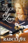 The Color of Love - Radclyffe - 9781626397163