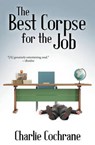 The Best Corpse for the Job - COCHRANE,  Charlie - 9781626491922
