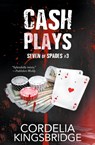 Cash Plays - Cordelia Kingsbridge - 9781626496378