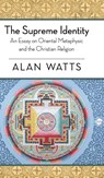 The Supreme Identity - Alan W Watts - 9781626540255