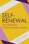 Self-Renewal the Individual and the Innovative Society - John Gardner - 9781626540842