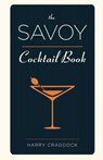 The Savoy Cocktail Book - Harry Craddock - 9781626540927