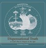 Dispensational Truth [with Full Size Illustrations], or God's Plan and Purpose in the Ages - Clarence Larkin - 9781626541078