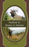 Handbook for Shooters and Reloaders - Parker O Ackley - 9781626541221