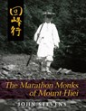 The Marathon Monks of Mount Hiei - John Stevens - 9781626541498
