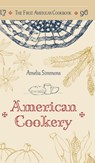 The First American Cookbook - Amelia Simmons - 9781626541962