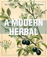 A Modern Herbal (Volume 2, I-Z and Indexes) - Margaret Grieve - 9781626542228