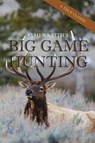 Elmer Keith's Big Game Hunting - Elmer Keith - 9781626545731