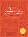 A Handweaver's Pattern Book - Marguerite Porter Davison - 9781626548428