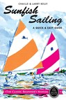 Sunfish Sailing - Chaille Kelly ; Larry Kelly - 9781626548565